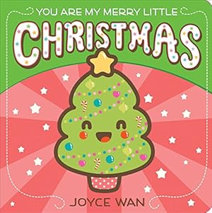 Seller image for You Are My Merry Little Christmas by Wan, Joyce [Board book ] for sale by booksXpress