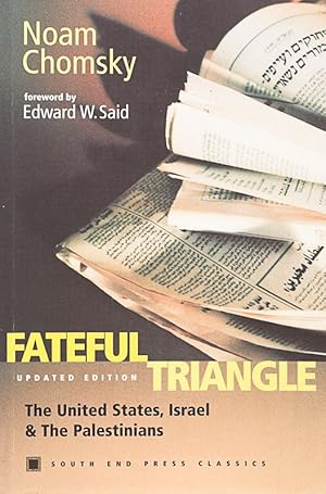 Image du vendeur pour Fateful Triangle - The United States, Israel & The Palaestinians. With a Foreword by Edward W. Said. mis en vente par Inanna Rare Books Ltd.