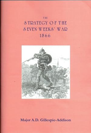 Seller image for THE STRATEGY OF THE SEVEN WEEKS' WAR 1866 for sale by Paul Meekins Military & History Books