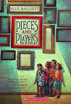 Seller image for Pieces and Players by Balliett, Blue [Paperback ] for sale by booksXpress