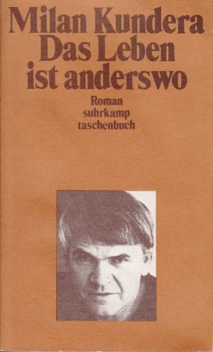 Bild des Verkufers fr Das Leben ist anderswo. Roman. zum Verkauf von Gabis Bcherlager