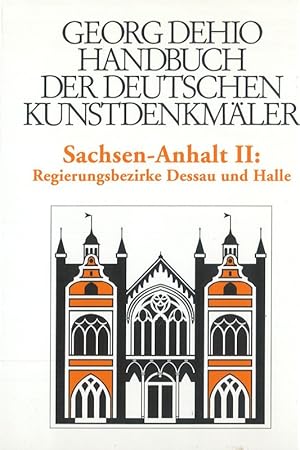 Bild des Verkufers fr Sachsen-Anhalt II Regierungsbezirke Dessau und Halle Handbuch der deutschen Kunstdenkmler zum Verkauf von Flgel & Sohn GmbH