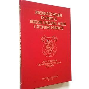 Seller image for Jornadas de Estudio en torno al Derecho Mercantil actual y su futuro inmediato for sale by MAUTALOS LIBRERA