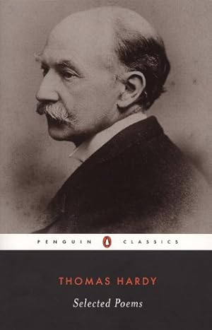 Immagine del venditore per Selected Poems (Penguin Classics) by Hardy, Thomas [Paperback ] venduto da booksXpress