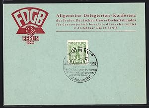 Ansichtskarte Berlin, Allgemeine Delegierten-Konferenz des Freien Deutschen Gewerkschaftsbundes 1946