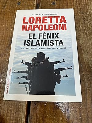 Bild des Verkufers fr El fnix islamista: El Estado Islmico y el rediseo de Oriente Prximo zum Verkauf von Trfico de Libros Lavapies