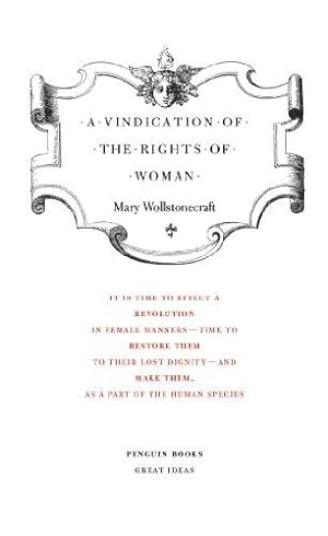 Immagine del venditore per Penguin Great Ideas: A Vindication of the Rights Of Woman: Mary Wollstonecraft venduto da WeBuyBooks 2