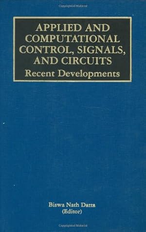 Seller image for Applied and Computational Control, Signals, and Circuits: Recent Developments (The Springer International Series in Engineering and Computer Science) [Hardcover ] for sale by booksXpress