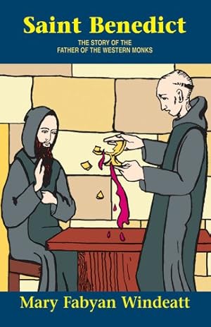 Seller image for Saint Benedict: The Story of the Father of the Western Monks by Windeatt [Paperback ] for sale by booksXpress