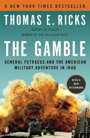 Imagen del vendedor de The Gamble: General Petraeus and the American Military Adventure in Iraq by Ricks, Thomas E. [Paperback ] a la venta por booksXpress