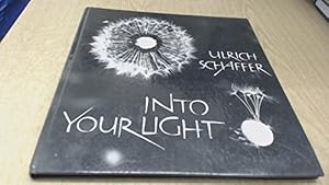 Bild des Verkufers fr Into Your Light zum Verkauf von WeBuyBooks