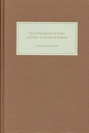 Image du vendeur pour ROYAL REGULATION OF LOANS AND SALES IN MEDIEVAL ENGLAND mis en vente par Paul Meekins Military & History Books