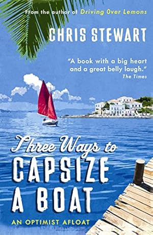 Seller image for Three Ways to Capsize a Boat by Stewart, Chris [Paperback ] for sale by booksXpress