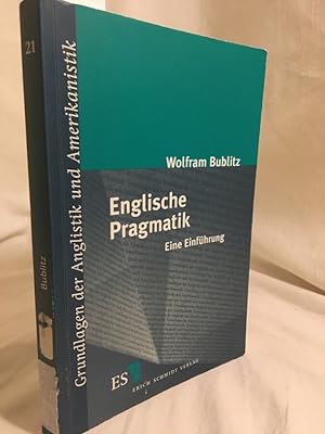 Englische Pragmatik: Eine Einführung. (= Grundlagen der Anglistik und Amerikanistik, 21).