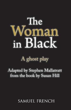 Immagine del venditore per The Woman in Black (Acting Edition) by Mallatratt, Stephen [Paperback ] venduto da booksXpress