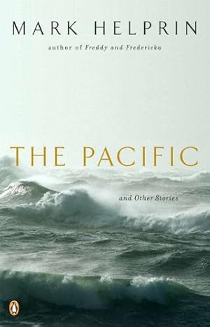 Immagine del venditore per The Pacific and Other Stories by Helprin, Mark [Paperback ] venduto da booksXpress