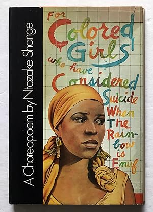 Seller image for For Colored Girls who have Considered Suicide When The Rainbow is Enuf. A Choreopoem. for sale by Monkey House Books