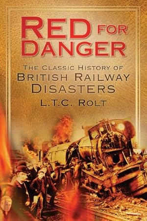 Immagine del venditore per Red for Danger: The Classic History of British Railways by Rolt, L T C [Paperback ] venduto da booksXpress