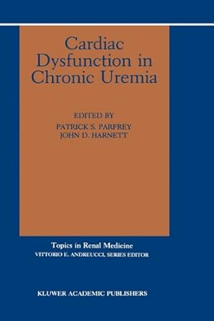 Immagine del venditore per Cardiac Dysfunction in Chronic Uremia (Topics in Renal Medicine (10)) [Hardcover ] venduto da booksXpress