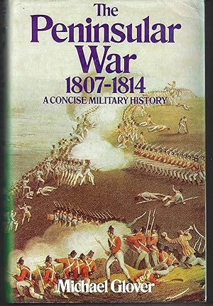 Seller image for The Peninsular War 1807 - 1814 A Concise Military History for sale by MAE Books