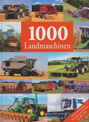 Bild des Verkufers fr 1000 Landmaschinen. Genehmigte Sonderausgabe. zum Verkauf von ANTIQUARIAT ERDLEN