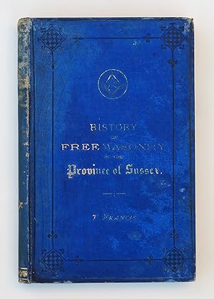 The History of Freemasonry in Sussex