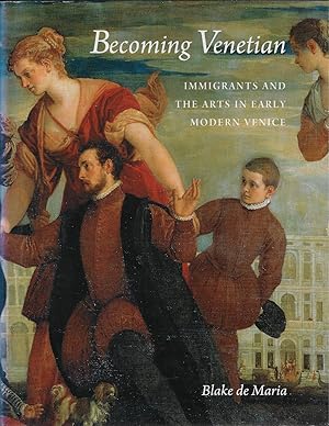 Immagine del venditore per Becoming Venetian Immigrants and the Arts in Early Modern Venice venduto da Walden Books