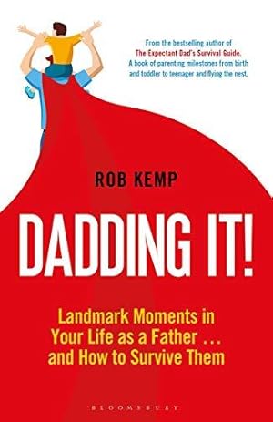 Imagen del vendedor de Dadding It!: Landmark Moments in Your Life as a Father  and How to Survive Them a la venta por WeBuyBooks