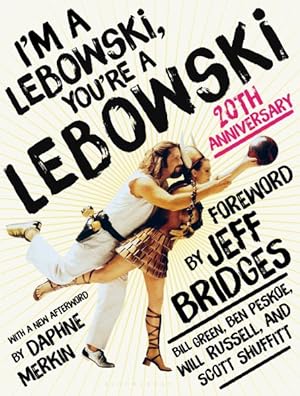 Seller image for I'm a Lebowski, You're a Lebowski : 20th Anniversary for sale by GreatBookPrices