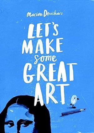 Immagine del venditore per Let's Make Some Great Art venduto da WeBuyBooks