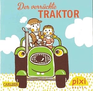 Bild des Verkufers fr Der verrckte Traktor (Pixi Nr. 1882) zum Verkauf von Versandantiquariat Bolz