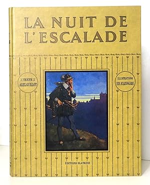 Seller image for La nuit de l'Escalade - 11 dcembre 1602. for sale by La Bergerie