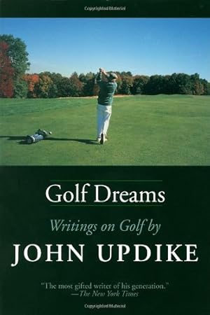 Seller image for Golf Dreams: Writings on Golf by Updike, John [Paperback ] for sale by booksXpress