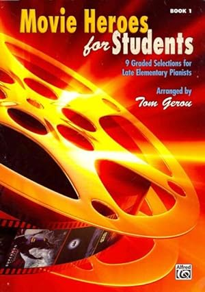 Immagine del venditore per Movie Heroes for Students : 9 Graded Selections for Late Elementary Pianists venduto da GreatBookPrices