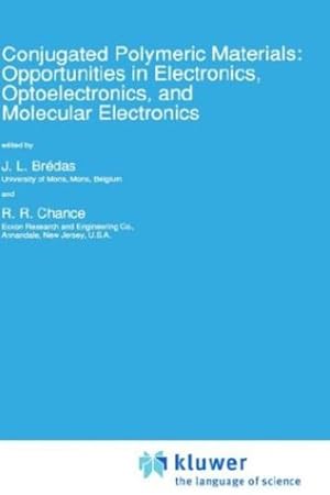 Seller image for Conjugated Polymeric Materials: Opportunities in Electronics, Optoelectronics, and Molecular Electronics (Nato Science Series E:) [Hardcover ] for sale by booksXpress