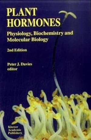 Image du vendeur pour Plant Hormones: Physiology, Biochemistry and Molecular Biology [Paperback ] mis en vente par booksXpress