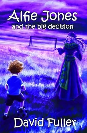 Seller image for Alfie Jones and the Big Decision 2015 (The Alfie Jones Series) [Paperback ] for sale by booksXpress