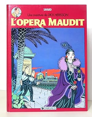 L'opéra maudit - Une aventure de Dick Herisson.