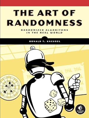 Immagine del venditore per Art of Randomness : Randomized Algorithms in the Real World venduto da GreatBookPrices