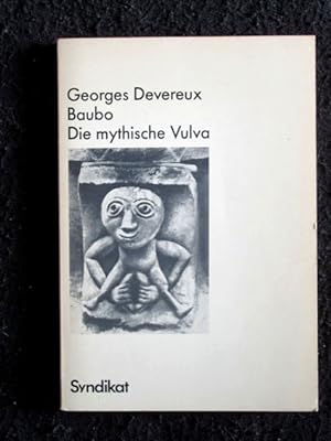 Bild des Verkufers fr Baubo. Die mythische Vulva. zum Verkauf von Verlag + Antiquariat Nikolai Lwenkamp