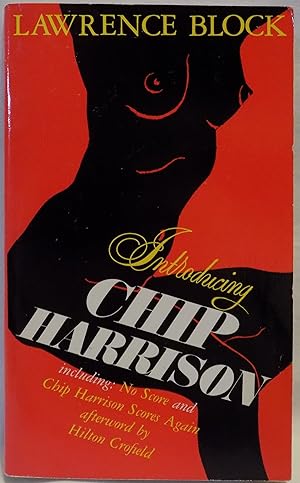 Immagine del venditore per Introducing Chip Harrison: No Score and Chip Harrison Scores Again venduto da MLC Books