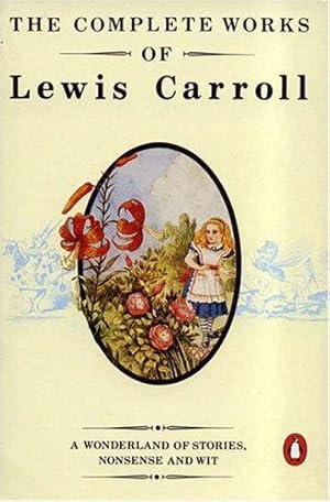 Imagen del vendedor de The Complete Works of Lewis Carroll a la venta por WeBuyBooks 2