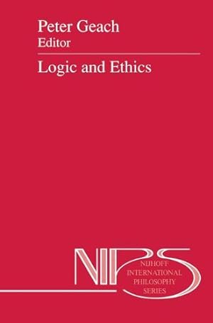 Seller image for Logic and Ethics (Nijhoff International Philosophy Series) [Hardcover ] for sale by booksXpress