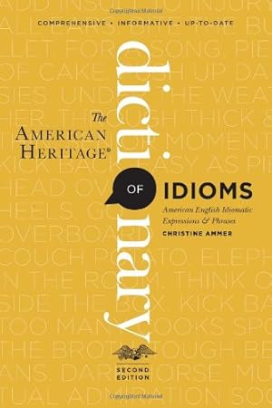 Immagine del venditore per The American Heritage Dictionary of Idioms, Second Edition by Ammer, Christine [Paperback ] venduto da booksXpress
