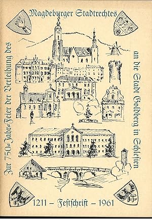 Festschrift zur 750-Jahr-Feier der Stadt Goldberg in Schlesien am 24. und 25 Juni 1961 in der Pat...