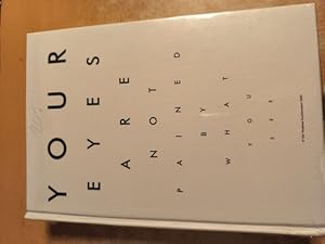 Bild des Verkufers fr Your Eyes Are Not Pained by What You See (On the occasion of an exhibition of Andreas M. Kaufmann at Bunkier Sztuki Krakow 2002) zum Verkauf von Gebrauchtbcherlogistik  H.J. Lauterbach