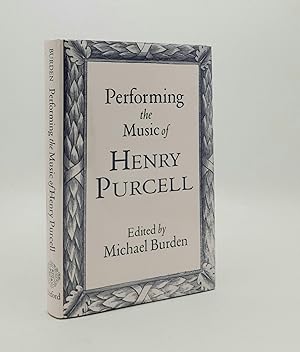 PERFORMING THE MUSIC OF HENRY PURCELL