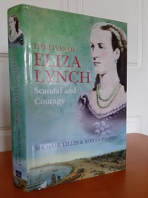 Bild des Verkufers fr The Lives of Eliza Lynch: Scandal and Courage zum Verkauf von Collectible Books Ireland