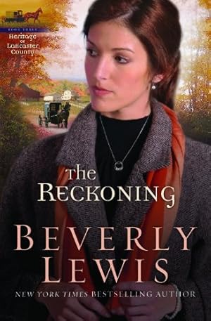 Immagine del venditore per The Reckoning (The Heritage of Lancaster County #3) (Volume 3) by Lewis, Beverly [Paperback ] venduto da booksXpress