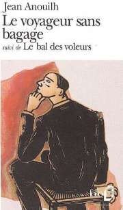 Seller image for Le Voyageur sans bagage suivi de Le Bal des voleurs (Collection Folio) for sale by Dmons et Merveilles